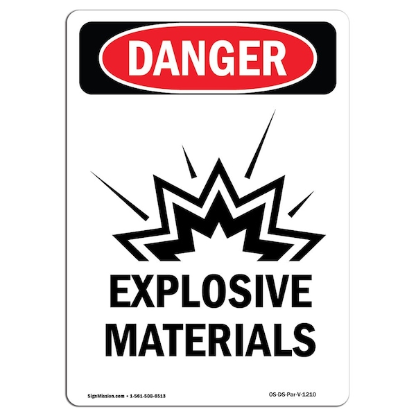 Safety Sign, OSHA Danger, 5" Height, Explosive Materials, Portrait, 10PK